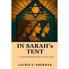 (영문도서)In Sarah's Tent: The Women Speak vol.1 Paperback, Independently Published, English, 9798261709961