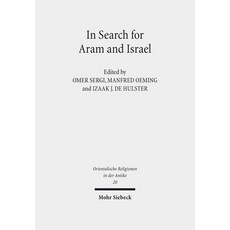 (英文圖書)In Search for Aram and Israel: Politics Culture and Identity 精裝版, Mohr Siebeck, 英文