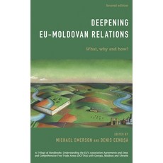 (영문도서)Deepening EU-Moldovan Relations: What Why and How? Paperback, Centre for European Policy ..., English, 9781786610348