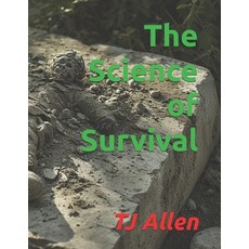 (영문도서)The Science of Survival Paperback, Independently Published, English, 9798244943207