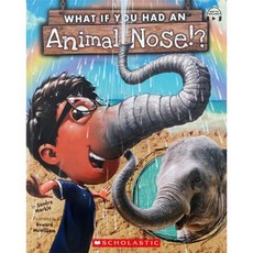 What If You Had An Animal Nose? : StoryPlus QR코드 포함, Scholastic