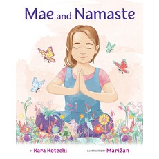 (영문도서) Mae & Namaste Hardcover, Bibliokid Publishing, English, 9781955767033