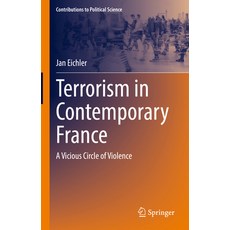 (영문도서)Terrorism in Contemporary France: A Vicious Circle of Violence Hardcover, Springer, English, 9783031235504
