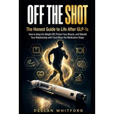 (영문도서)Off the Shot Paperback, Independently Published, English, 9798181241558