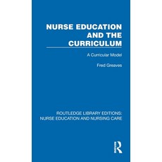 (英文圖書)Nurse Education and the Curriculum: A Curricular Model 精裝版, Routledge, 英文