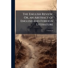 (英文書籍)The English Review Or an Abstract of English and Foreign Literature; Volume 25 平裝版, Nabu Press, 英文