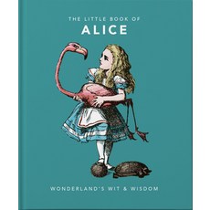 Little Book of Alice in Wonderland: Wonderland's Wit & Wisdom Hardcover, Orange Hippo!