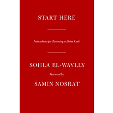 (영문도서) Start Here: Instructions for Becoming a Better Cook: A Cookbook Hardcover, Knopf Publishing Group, English, 9780593320464
