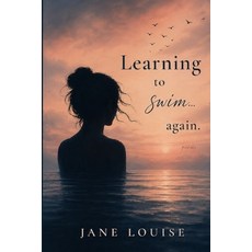 (영문도서)Learning to Swim...Again. Paperback, Independently Published, English, 9798258613776