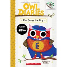 Owl Diaries #22 : Eva Saves the Day (A Branches Book), 페이퍼백