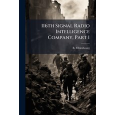 (英文圖書)116th Signal Radio Intelligence Company Part 1 平裝版, Hutson Street Press, 英文