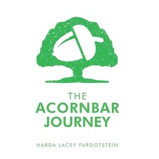 (英文圖書)The Acornbar Journey 精裝版, Xlibris Us, English
