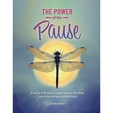 (英文圖書)The Power of the Pause: A Course & Workbook towards Greater Mind-Body Connection... 平裝版, Your Connected Path Books, 英文