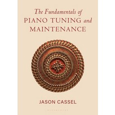 (外文書)The Fundamentals of Piano Tuning and Maintenance Hardcover, Bloomsbury Academic, English