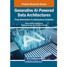 (英文圖書)Generative AI-Powered Data Architectures: From Governance to Autonomous Analytics 平裝版, Igi Global Scientific Publi..., 英文