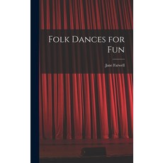 (영문도서) Folk Dances for Fun Hardcover, Hassell Street Press, English, 9781014167941