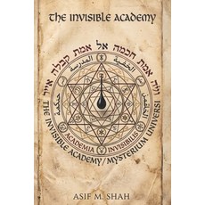 (영문도서)The Invisible Academy Paperback, Independently Published, English, 9798197647290 Independently Published, English, 9798197647290