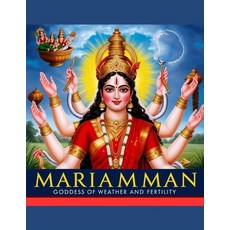 (영문도서) Mariamman: Goddess of Weather and Fertility Paperback, Independently Published, English, 9798343606232
