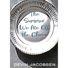 (英文圖書)The Summer We Ate Off the China 平裝版, Sagging Meniscus Press, 英文