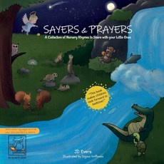 Sayers & Prayers - A collection of nursery rhymes to share with your little ones: mealtime and bedti... Paperback, Jd Evers, English, 9783949053009