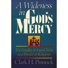 (영문도서) A Wideness in God's Mercy: The Finality of Jesus Christ in a World of Religions Paperback, Zondervan Publishing Company, English, 9780310535911