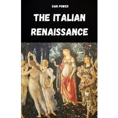 (英文圖書)The Italian Renaissance: Culture Society Art Politics and Geopolitics in the... 平裝版, Independently Published, 英文