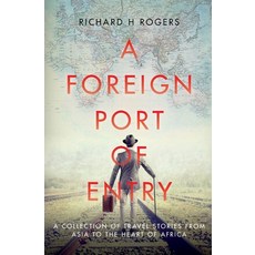 (영문도서) A Foreign Port of Entry Paperback, Culinary Adventures; Travel..., English, 9798330645015