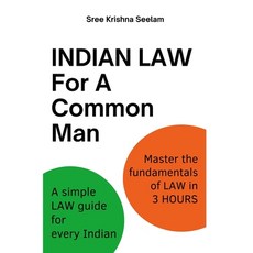 (영문도서)Indian Law For A Common Man: A simple Law guide for every Indian. Master the fun... Paperback