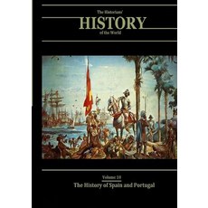 (영문도서) The History of Spain and Portugal: The Historians' History of the World Volume 10 Paperback, Createspace Independent Pub..., English, 9781546741381