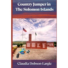 (英文圖書)Country Jumper in the Solomon Islands 平裝版, Independently Published, 英文