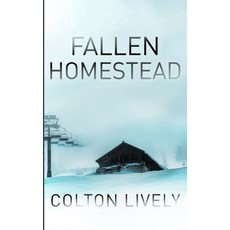 (영문도서) The Fallen Homestead Paperback, Independently Published, English, 9798336979329