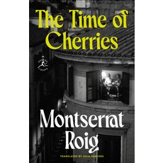 (영문도서)The Time of Cherries Paperback, Modern Library, English, 9780593978801