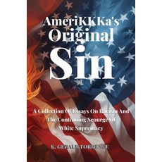 (영문도서)AmeriKKKa's Original Sin: A Collection of Essays on Racism and the Continuing Sc... Paperback, Franklin Pub., English, 9798893245462
