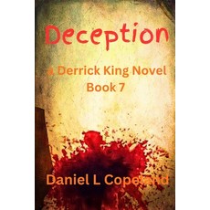 (영문도서)Deception: a Derrick King Novel Book 7 Paperback, Chipping Away Publishing, English, 9781970773071