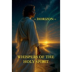 (영문도서)Whispers of the Holy Spirit - Horizon Paperback, Child of God, English, 9798231354023