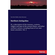 (英文圖書)Northern Antiquities: Or a description of the manners customs religion and la... 平裝版, Hansebooks, 英文