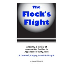 (영문도서) The Flock's Flight: Ancestry & history of some settler families in Appanoose Co... Paperback, Lulu.com, English, 9781300675518