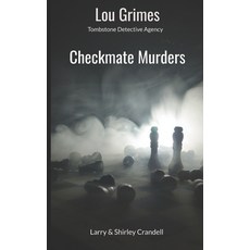 Lou Grimes Tombstone Detective Agency: Checkmate Murders Paperback, ISBN Canada, English, 9781777169343