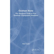 (英文圖書)Quantum Ready: The Enterprise Guide to Post-Quantum Cryptographic Readiness 精裝版, CRC Press, English, Hardcover
