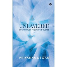 (영문도서) Unlayered: Life: Through Thoughts & Quotes Paperback, Notion Press, English, 9798887499185