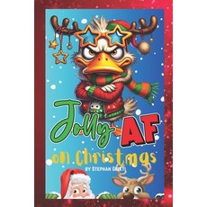 (영문도서) Jolly AF For Christmas Paperback, Independently Published, English, 9798346465522