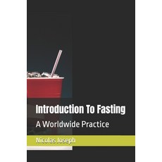 (영문도서) Introduction To Fasting: A Worldwide Practice Paperback, Independently Published, English, 9798338042137