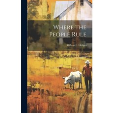 (영문도서) Where the People Rule Hardcover, Legare Street Press, English, 9781019802670