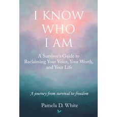 (영문도서)I Know Who I Am Paperback, Pdw Publications, English, 9781736201749