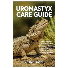 (英文圖書)Uromastyx Care Guide: The Complete Handbook for Choosing Housing Feeding and... 平裝版, Independently Published, 英文