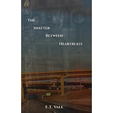 (英文圖書)The Shatter Between Heartbeats 平裝版, Open Kimono Publishing, 英文