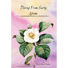 (영문도서) Stories From Early Islam Paperback, Islam International Publica..., English, 9781848808904