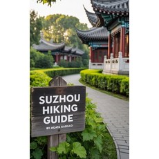 (英文圖書)Suzhou Hiking Guide 平裝版, Independently Published, 英文