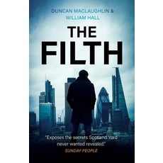 The Filth: The explosive inside story of Scotland Yard's top undercover cop Paperback, Lume Books, English, 9781839012471