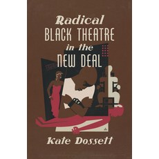 Radical Black Theatre in the New Deal Paperback, University of North Carolin..., English, 9781469654423